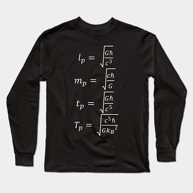 Planck Units, The Limits Of The Universe Long Sleeve T-Shirt by ScienceCorner